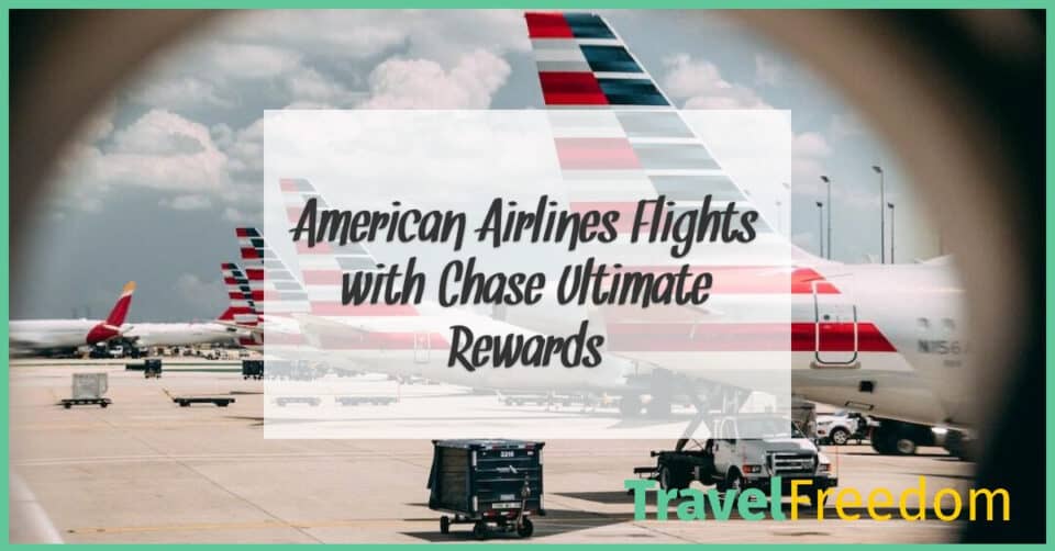 American Airlines Flights with Chase Ultimate Rewards