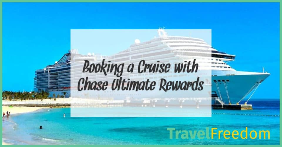 Booking a Cruise with Chase Ultimate Rewards