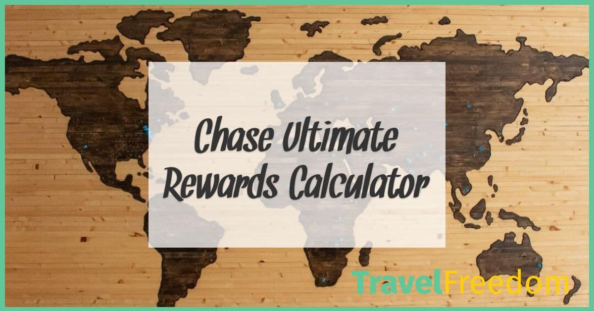 Chase Ultimate Rewards Calculator