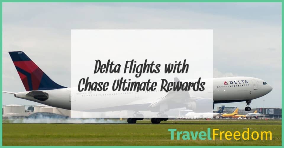 Delta Flights with Chase Ultimate Rewards