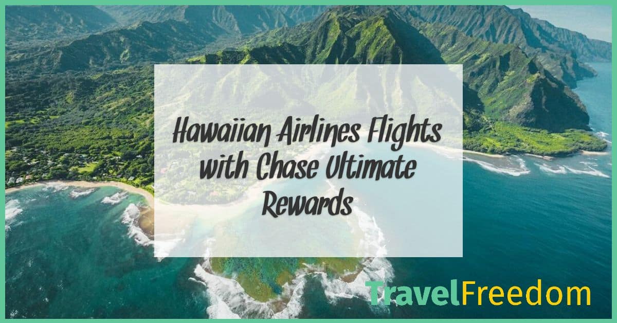 Hawaiian Airlines Flights with Chase Ultimate Rewards
